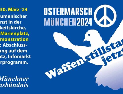 Ostermarsch München 2024 – Waffenstillstand jetzt!