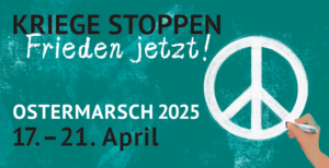 Stop wars - peace now! Easter March 2025
